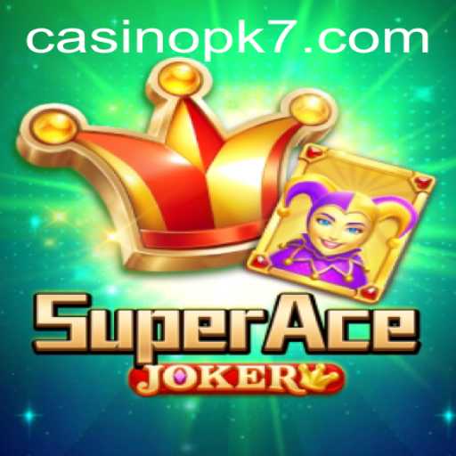 Unveiling SuperAceJoker: A Thrilling Ride with PK7
